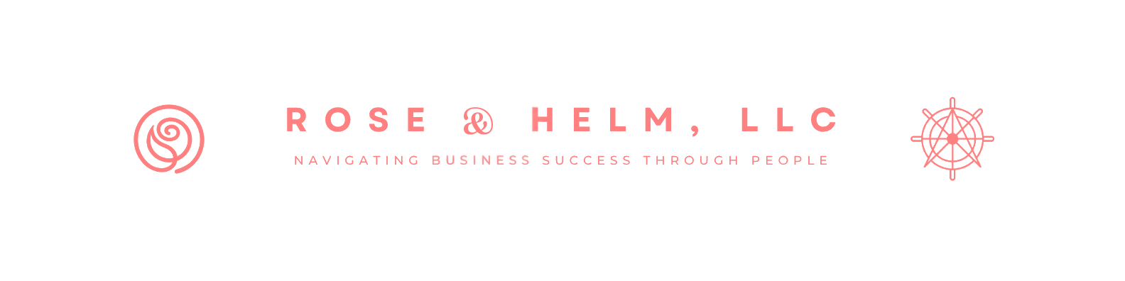 Rose & Helm, LLC — Navigating business success through people